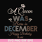 BD0083-A Queen Was Born In December Happy Birthday To Me svg, png, dxf, eps digital file BD0083.jpg