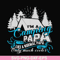 CMP005-i am a camping papa like a normal papa only much cooler svg, png, dxf, eps digital file CMP005.jpg