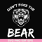 CMP037-Don't poke the bear camping svg, png, dxf, eps digital file CMP037.jpg