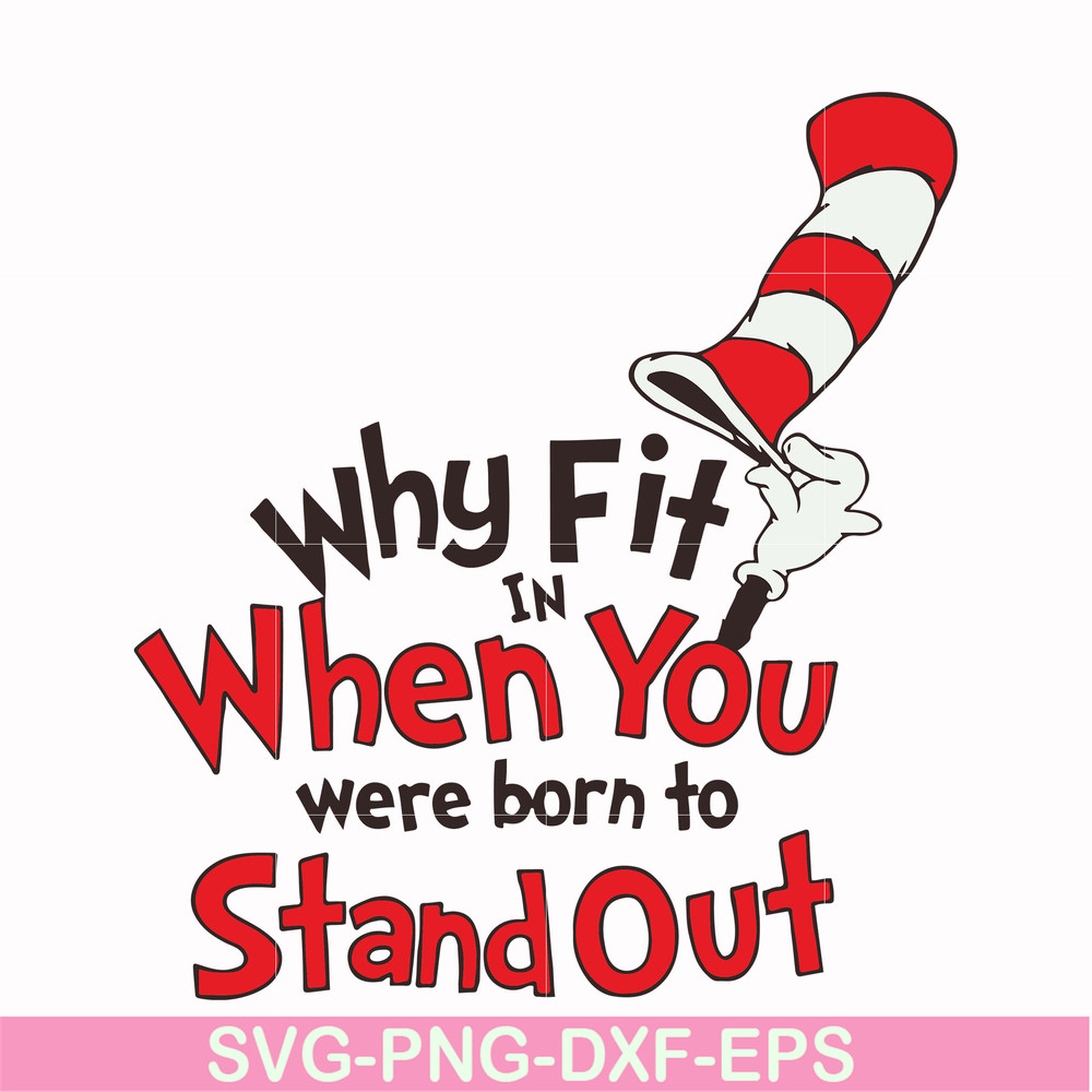 DR00012-Why fit in when you were born to stand out svg, png, dxf, eps file DR00012.jpg