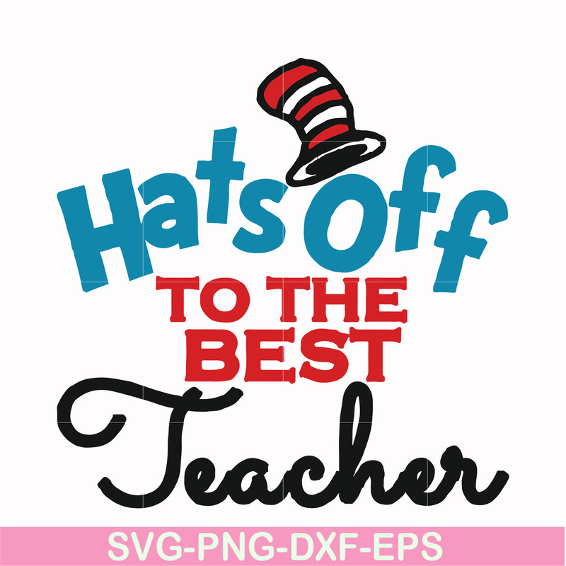 DR00013-Hats off to the best teacher svg, png, dxf, eps file DR00013.jpg
