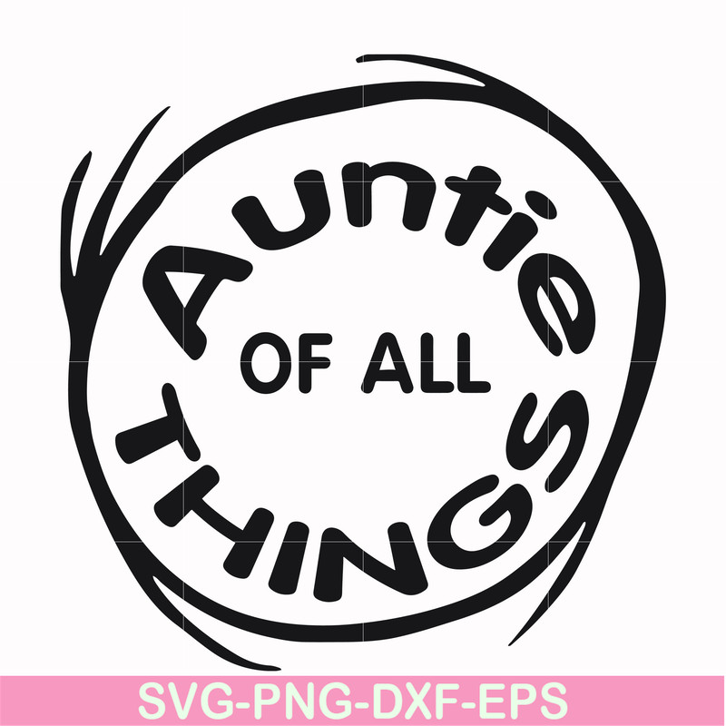 DR000160-Auntie of all things svg, png, dxf, eps file DR000160.jpg