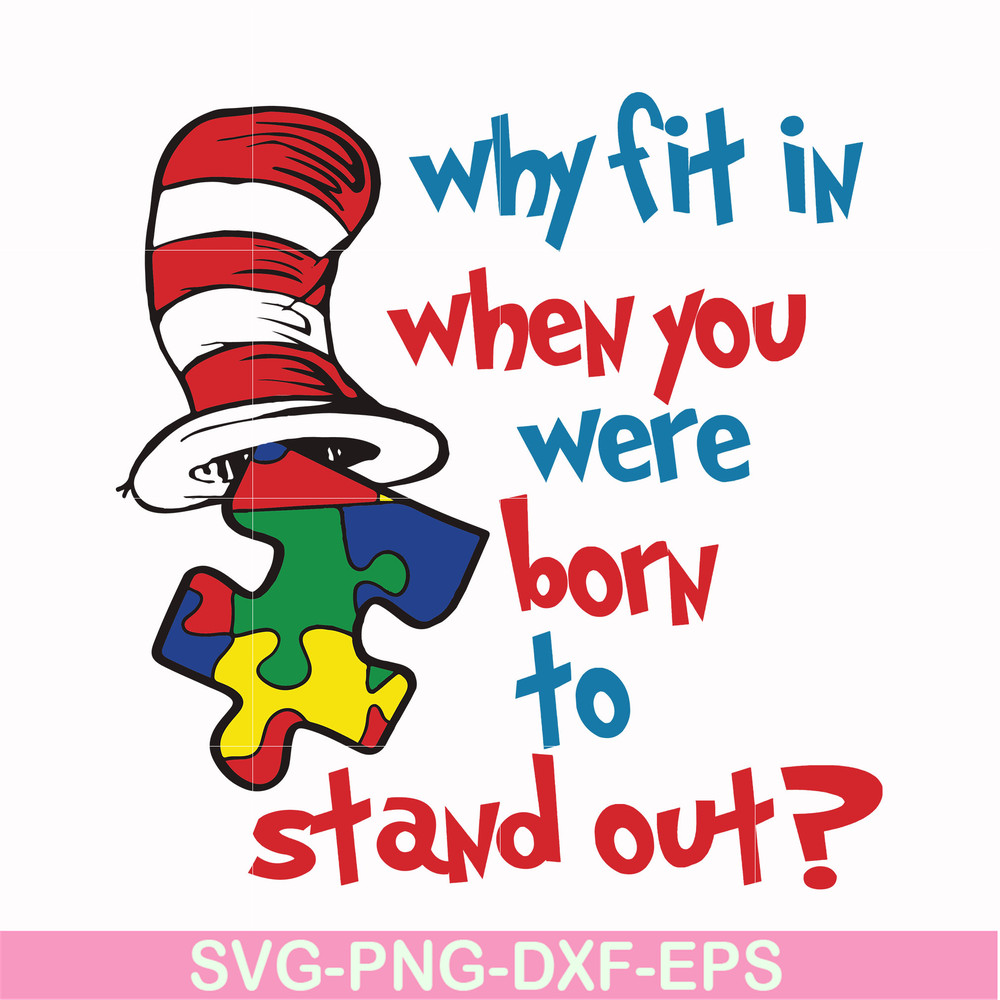 DR000168-Why fit in when you were born to stand out svg, png, dxf, eps file DR000168.jpg