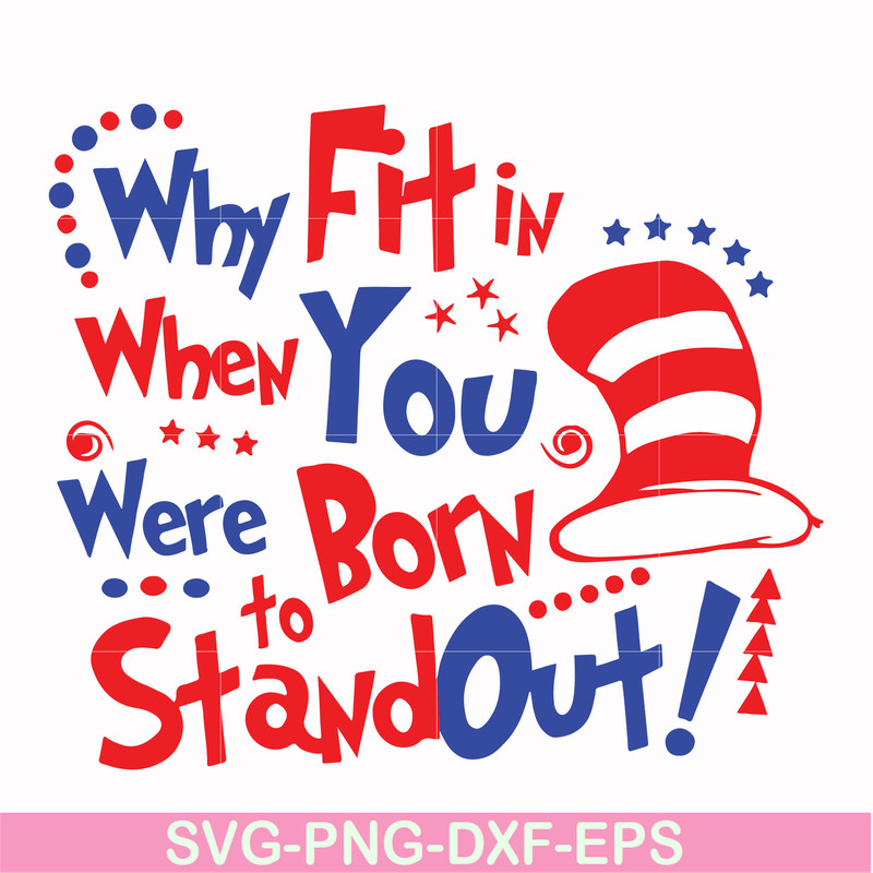 DR00023-Why fit in when you were born to stand out svg, png, dxf, eps file DR00023.jpg