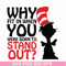 DR00025-Why fit in when you were born to stand out svg, png, dxf, eps file DR00025.jpg