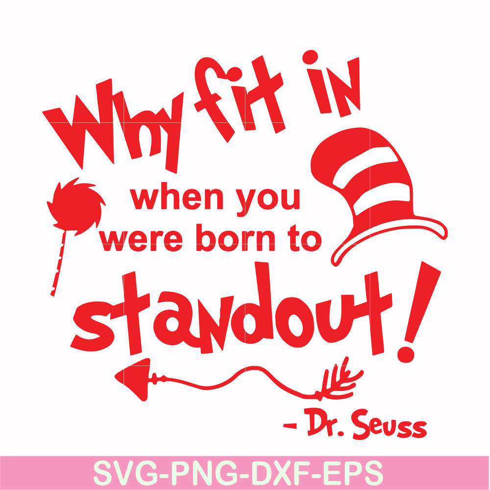 DR00030-Why fit in when you were born to standout svg, png, dxf, eps file DR00030.jpg