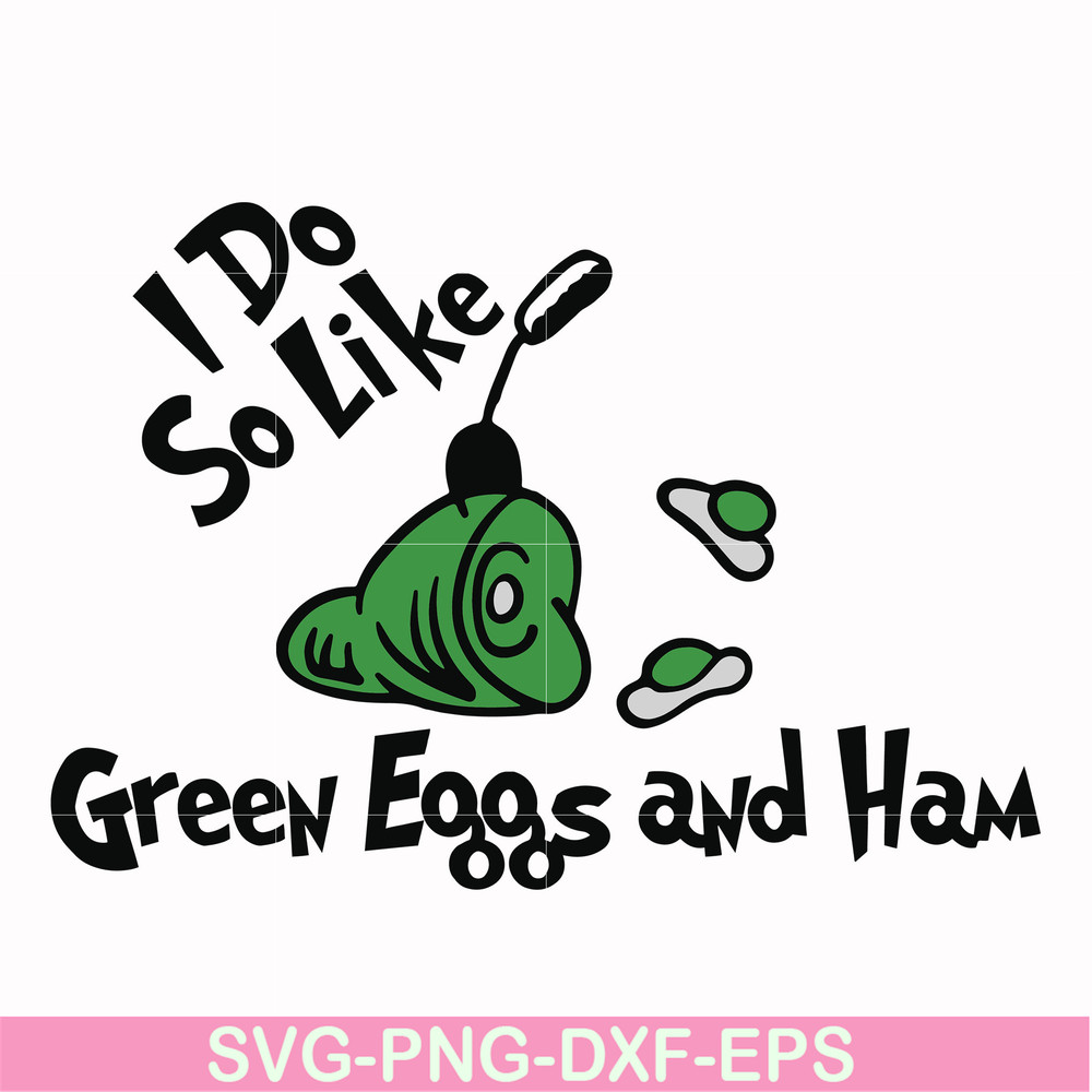 DR00036-I do like green eggs and ham svg, png, dxf, eps file DR00036.jpg