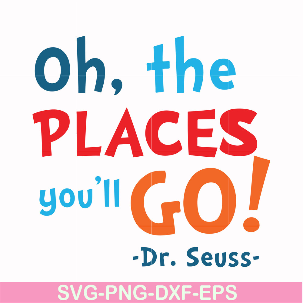 DR00099-Oh the places you'll go svg, png, dxf, eps file DR00099.jpg