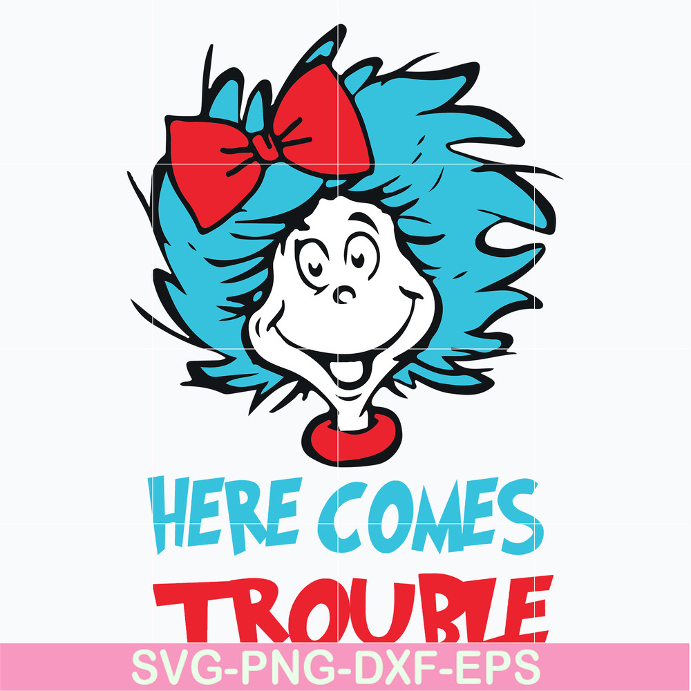 DR0302215-Here comes troible svg, Dr Seuss svg, png, dxf, eps file DR0302215.jpg
