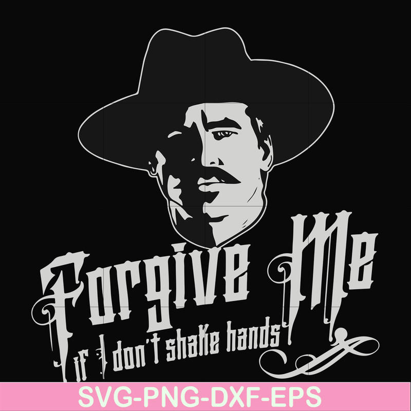 FN0001022-Forgive me if I don't shake hands svg, png, dxf, eps file FN0001022.jpg
