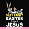 FN000117-Silly rabbit Easter is for Jesus svg, png, dxf, eps file FN000117.jpg