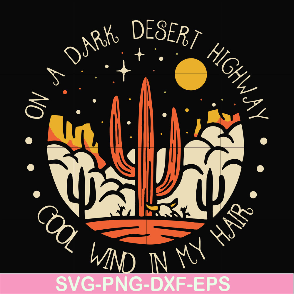 FN000195-On a dark desert highway cool wind in my hair svg, png, dxf, eps file FN000195.jpg