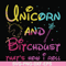FN000241-Unicorn and bitchdust that's how I roll svg, png, dxf, eps file FN000241.jpg