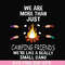FN000247-We are more than just camping friends we are like a really small gang svg, png, dxf, eps file FN000247.jpg