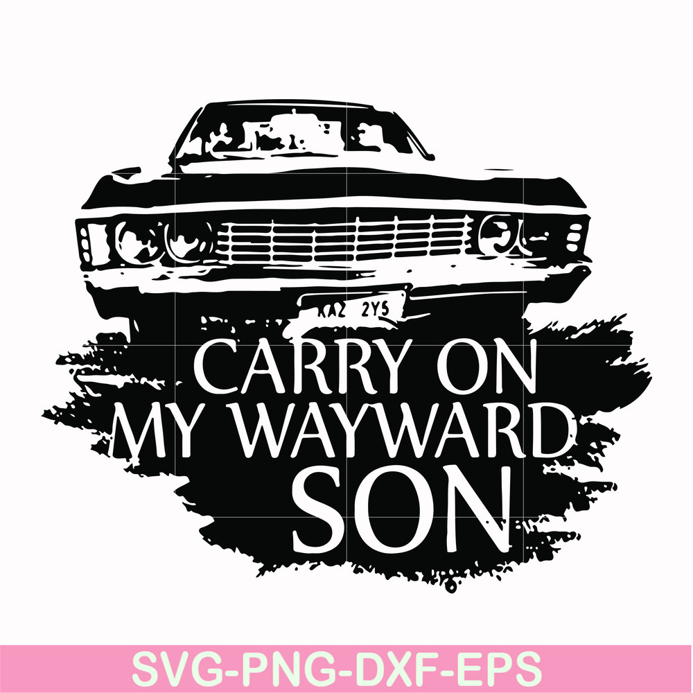 FN000267-Carry on my wayward son svg, png, dxf, eps file FN000267.jpg