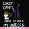 FN000294-Sorry I can't I have to walk my unicorn svg, png, dxf, eps file FN000294.jpg