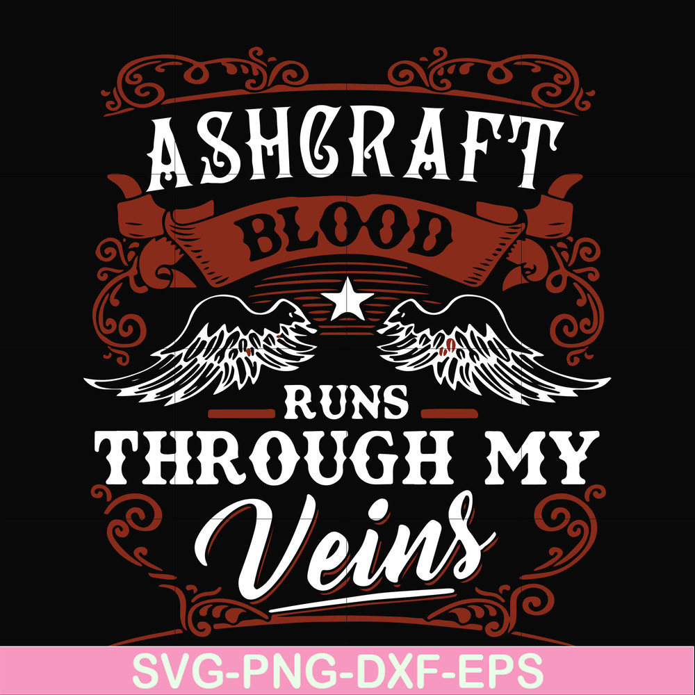 FN000344-Ashgraft blood runs through my veins svg, png, dxf, eps file FN000344.jpg