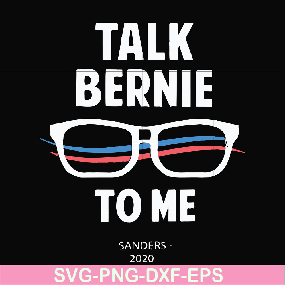 FN000352-Talk bernie to me svg, png, dxf, eps file FN000352.jpg