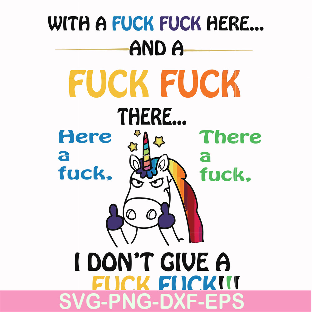 FN000370-With a fuck fuck here and a fuck fuck there I don't give a fuck fuck svg, png, dxf, eps file FN000370.jpg