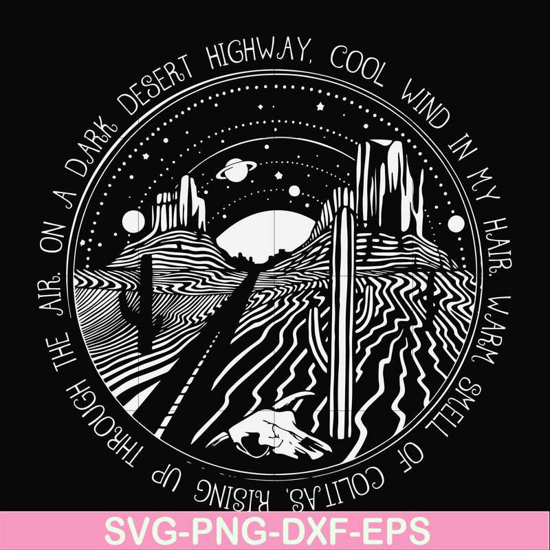 FN000388-On a dark desert highway cool wind in my hair svg, png, dxf, eps file FN000388.jpg