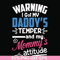 FN000456-Warning I got my daddy's temper and my mommy's attitude svg, png, dxf, eps file FN000456.jpg