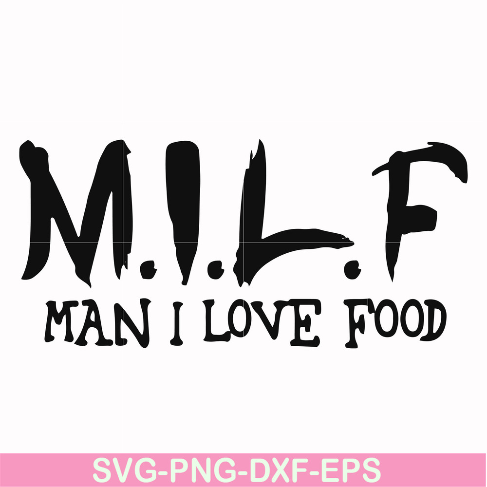 FN000511-M.I.L.F man I love food svg, png, dxf, eps file FN000511.jpg