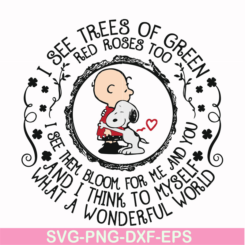 FN00055-I see trees of green red roses too and I think to myself svg, png, dxf, eps file FN00055.jpg