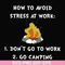 FN000560-How to avoid stress at work don't go to work go camping svg, png, dxf, eps file FN000560.jpg