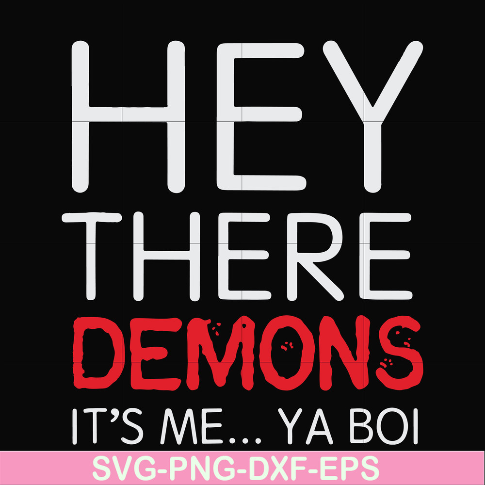 FN000573-Hey there demons it's me Ya boi svg, png, dxf, eps file FN000573.jpg
