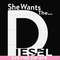 FN000765-She wants the Diesel svg, png, dxf, eps file FN000765.jpg