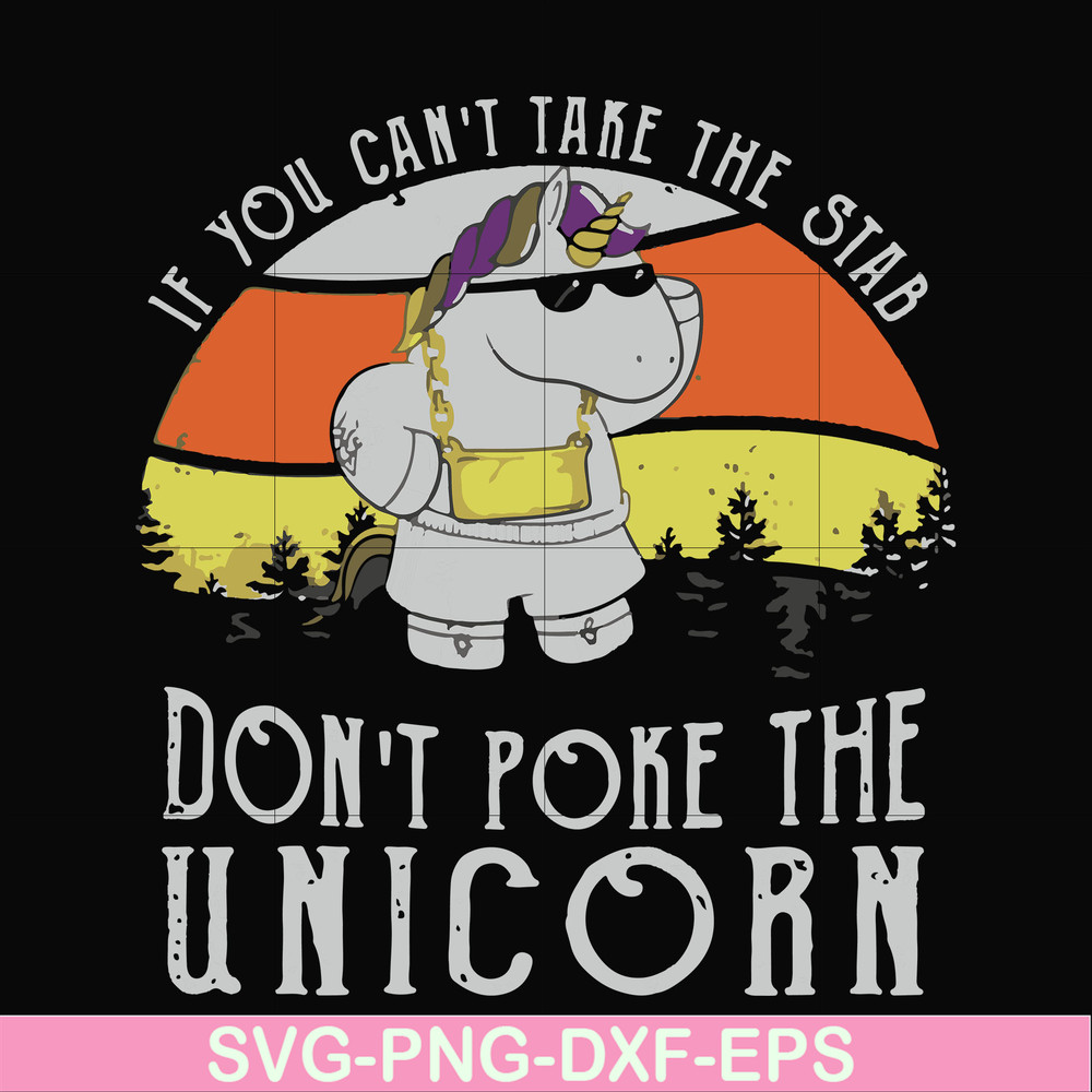FN000772-If you can't take the stab don't poke the unicorn svg, png, dxf, eps file FN000772.jpg