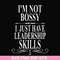 FN000789-I'm not bossy I just have leadership skills svg, png, dxf, eps file FN000789.jpg