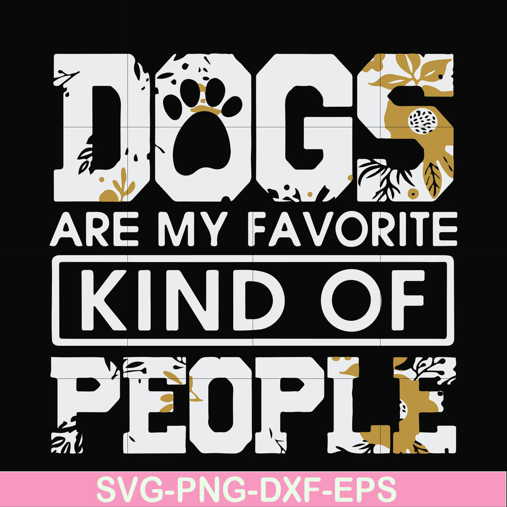 FN000807-Dogs are my favorite kind of people svg, png, dxf, eps file FN000807.jpg