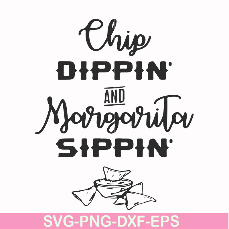 FN000896-Chip didppin and margarita sippin svg, png, dxf, eps file FN000896.jpg