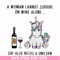 FN000897-A woman cannot survive on wine alone svg, png, dxf, eps file FN000897.jpg