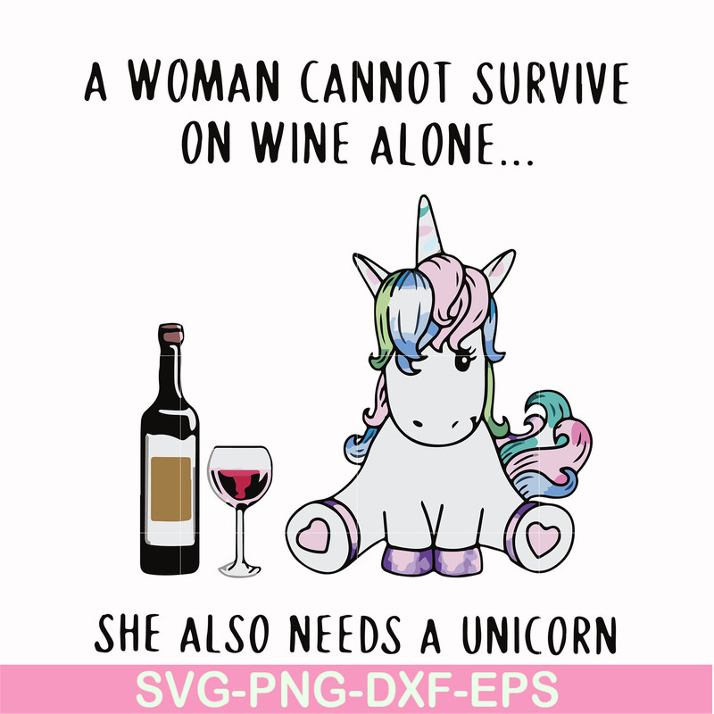 FN000897-A woman cannot survive on wine alone svg, png, dxf, eps file FN000897.jpg
