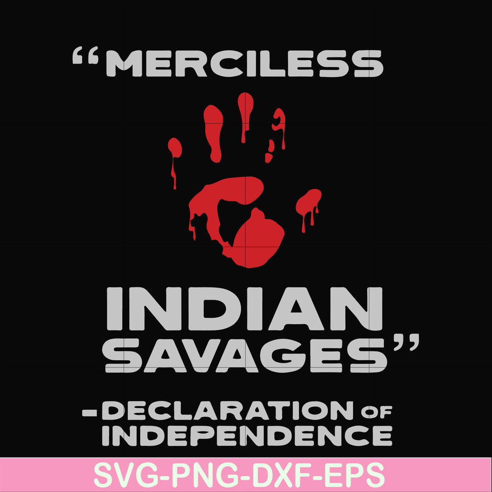 FN000904-Merciless indian savages declaration of independence svg, png, dxf, eps file FN000904.jpg