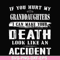 FN000906-If you hurt my granddaughters I can make your death look like an accident svg, png, dxf, eps file FN000906.jpg