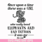 FN000918-Once upon a time there was a girl who really loved elephants and had tattoos it was me the end svg, png, dxf, eps file FN000918.jpg