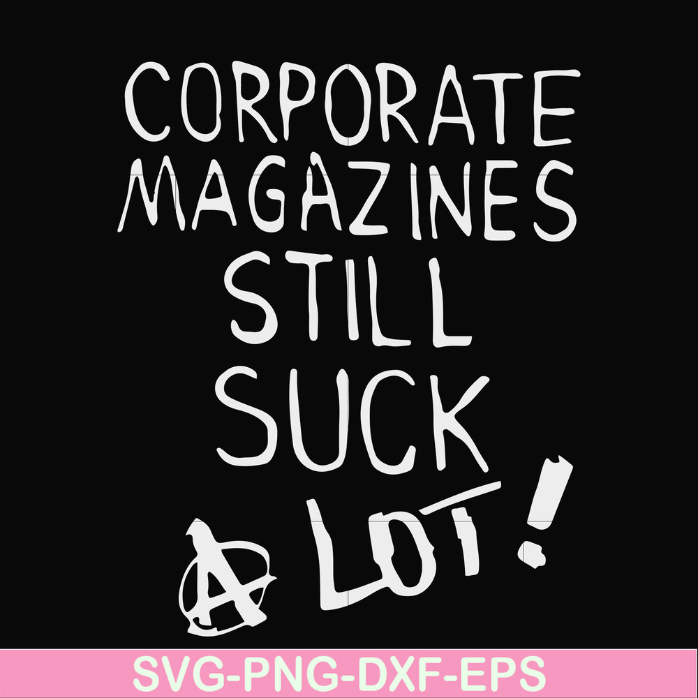 FN000922-Corporate magazines still suck a lot svg, png, dxf, eps file FN000922.jpg