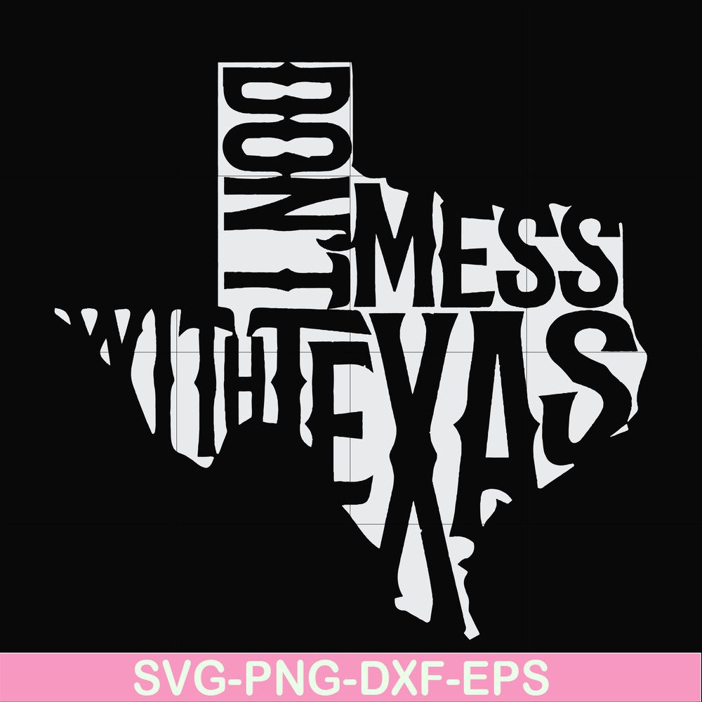 FN000994-Don't mess with Texas svg, png, dxf, eps file FN000994.jpg