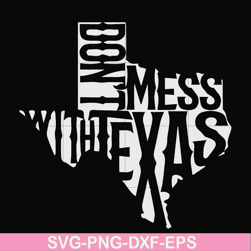 FN000994-Don't mess with Texas svg, png, dxf, eps file FN000994.jpg
