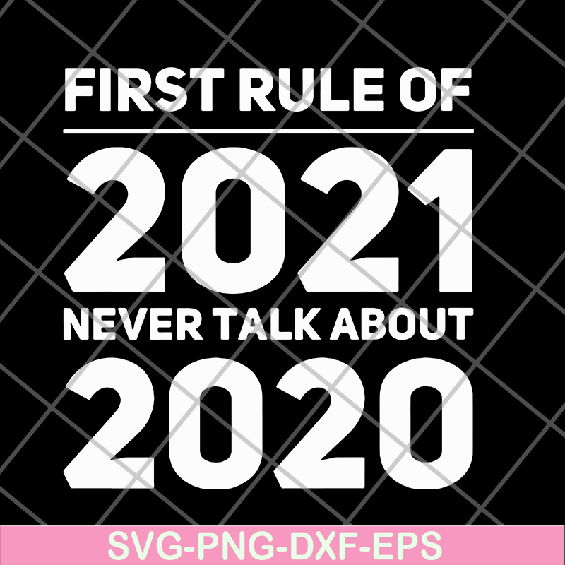 FN11062101-First rule of 2021 svg, png, dxf, eps digital file FN11062101.jpg