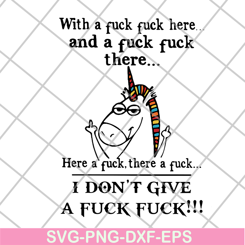 FN14062122-Unicorn with a fuck fuck and the fuck fuck here a fuck svg, png, dxf, eps digital file FN14062122.jpg