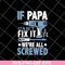 FTD01062102-If papa can' fix it svg, eps, png, dxf digital file FTD01062102.jpg