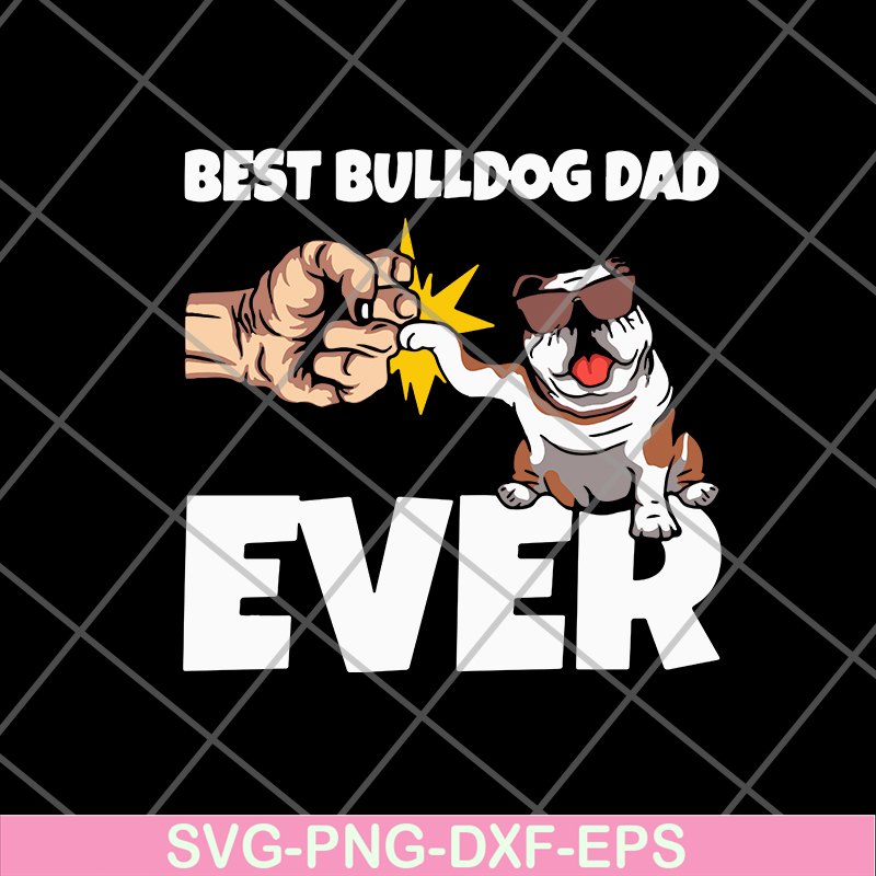 FTD01062120-Best bulldog dad svg, eps, png, dxf digital file FTD01062120.jpg