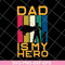 FTD04062122-Dad is My Hero svg, png, dxf, eps digital file FTD04062122.jpg