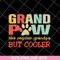 FTD05062106-Grand paw like regular grandpa but cooler fathers day svg, png, dxf, eps digital file FTD05062106.jpg