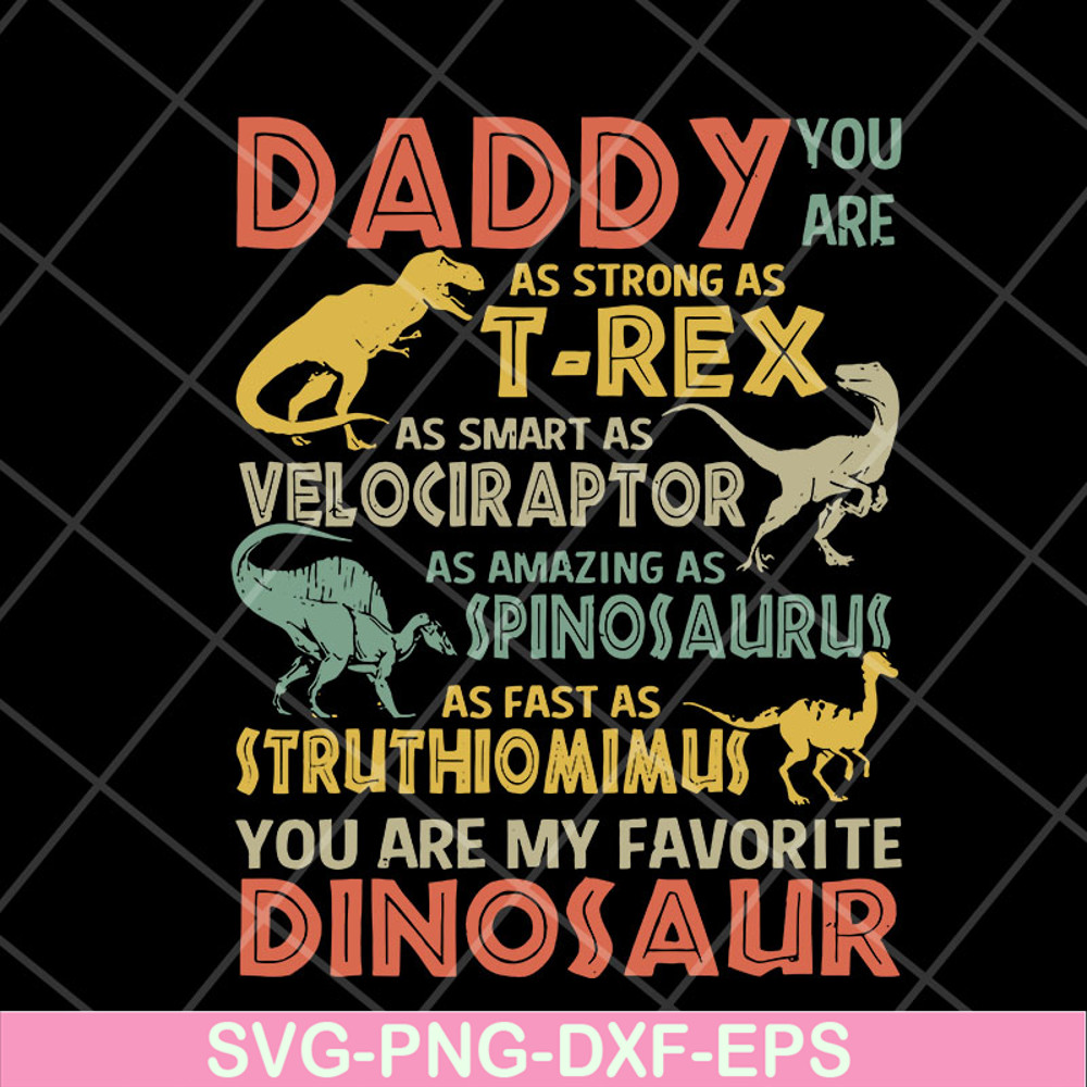 FTD06052132-Daddy You Are My Favorite Dinosaur Fathers Day svg, png, dxf, eps digital file FTD06052132.jpg