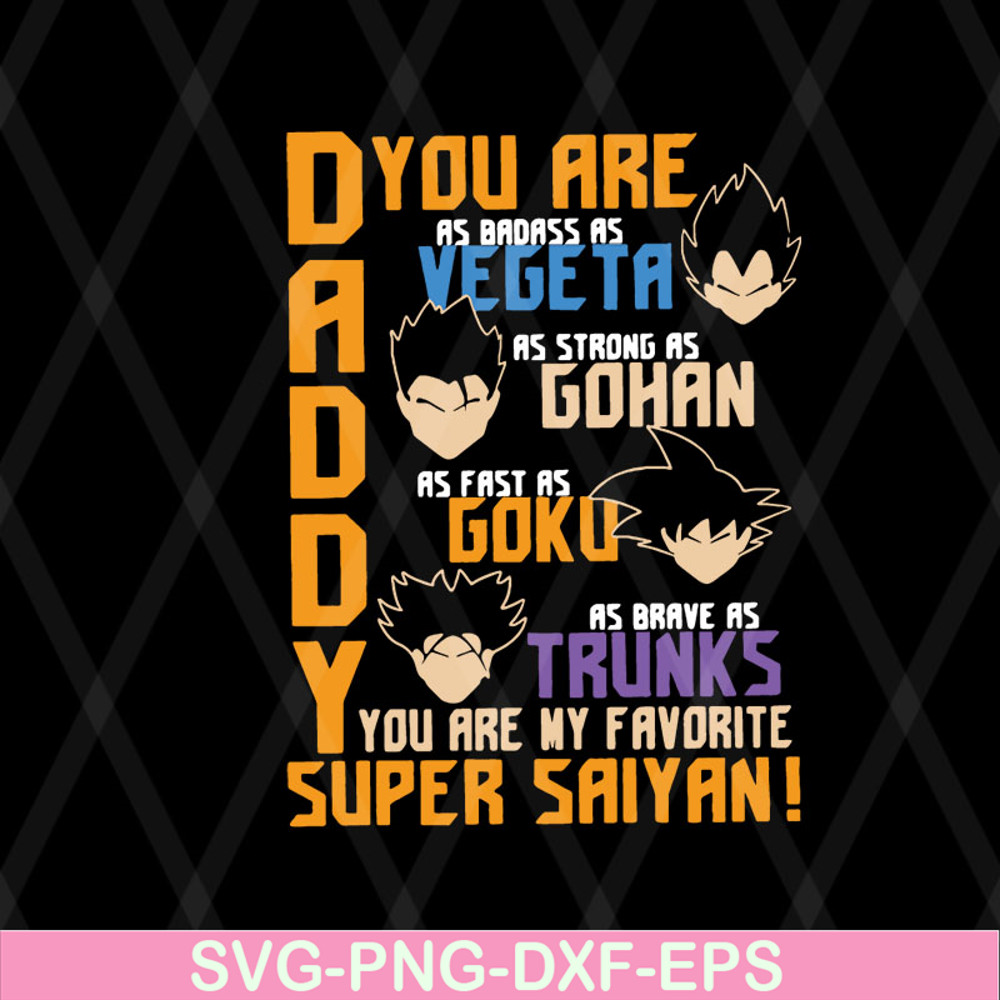 FTD08062109-Daddy you are my favorite super saiyan funny dragon manga dad father’s day svg, png, dxf, eps digital file FTD08062109.jpg